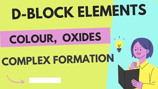 COLOUR COMPLEX FORMATION AND OXIDES OF D BLOCK ELEMENTSCONCEPT amp QUESTIONS [upl. by Kral759]