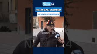 La rivalità Napoli Salernitana spiegata dai tifosi ⚔️ [upl. by Anitsirc380]