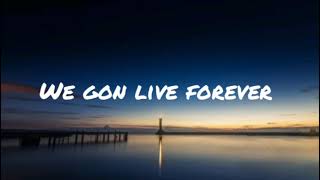 kayode  live forever lyrics [upl. by Ahern]