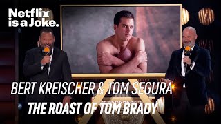 Bert Kreicher and Tom Segura Get Classy  The Roast of Tom Brady  Netflix Is A Joke [upl. by Retsek]