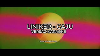 Liniker  Caju  Karaokê [upl. by Tilden]