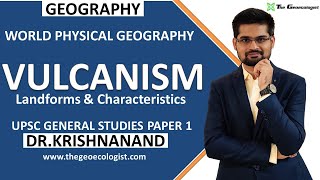 Vulcanism Landforms and Characteristics Geomorphology  Dr Krishnanand [upl. by Rie]