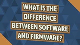 What is the difference between software and firmware [upl. by Seugirdor]