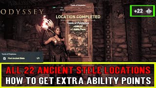 Assassins Creed Odyssey All 22 Ancient Stele Locations amp All Tomb Solutions Ability Points [upl. by Pearce]