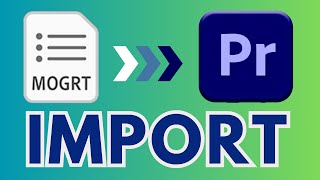 Import MOGRT Files to Premiere Pro 2024 UPDATED [upl. by Arotak]