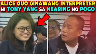 🔴 ALICE GUO ginawang INTERPRETER ni TONY YANG sa HEARING ng POGO  Jevara PH [upl. by Nickie]