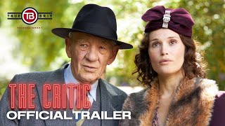 THE CRITIC  New Movie Trailer 2024 Gemma Arterton Ian McKellen Mark Strong [upl. by Chang]