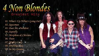 The Best Songs Of 4 Non Blondes Whats Up  4 Non Blondes Greatest Hits [upl. by Crary]