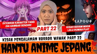 HANTU ANIME JEPANG  KISAH HORROR WAWAK PART 22 [upl. by Coster]