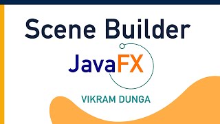 Introduction to Scene Builder  JavaFX  FXML [upl. by Aiuqes]