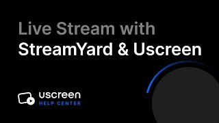 Live Stream with StreamYard and Uscreen [upl. by Pontias]