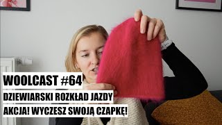 WOOLCAST 64 Dziewiarski rozkład jazdy [upl. by Berty679]