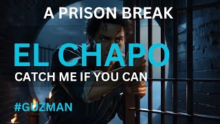 A Prison Break  El Chapos Unbelievable Prison Break [upl. by Anelrac]