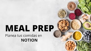 Meal Prep en Notion  Planea Tus Comidas [upl. by Lief]