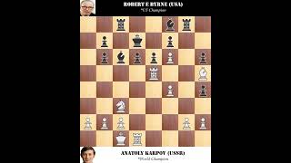 Anatoly Karpov Russia vs Robert E Byrne USA  Hastings Chess Tournament 1971 [upl. by Tawnya]