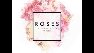 Roses  The Chainsmokers ft Rozes Letra Lyrics VIDEO OFICIAL HD [upl. by Enidanreb]