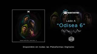 Habitantes  Odisea 6 Full Single [upl. by Madeleine]