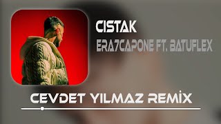 Era7capone ft Batuflex  CISTAK  Cevdet Yılmaz Remix  Tişört Ea7 Yanımda Era7 TikTok [upl. by Inava]