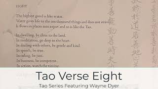 Tao Te Ching Verse Eight  8  Wayne Dyer [upl. by Mylander]