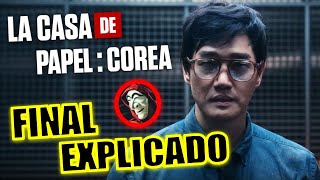 ¡FINAL EXPLICADO LA CASA DE PAPEL COREA TEMPORADA 2  FINAL EXPLICADO  CASA DE PAPEL COREA NETFLIX [upl. by Nohs457]