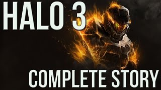 Halo 3  Complete Story [upl. by Asilat904]