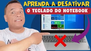 Como Desativar o Teclado do Notebook Deu super certo [upl. by Ylrehs]