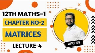 12th Maths1  Chapter2  Matrices  Exercise 23  Lecture 4  JR Tutorials  Maharashtra board [upl. by Rufina]