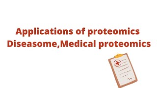 Application of proteomics Diseasome medical proteomics [upl. by Akkinahs]