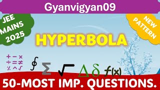 50 Important Questions on Hyperbola for JEE 2025 [upl. by Kristi]