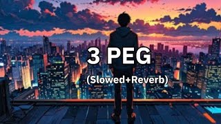 3 PEG lofi song Slowed Reverb [upl. by Attelrahc]