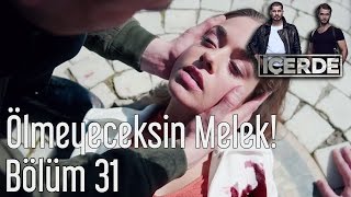 İçerde 31 Bölüm  Ölmeyeceksin Melek [upl. by Yrot]