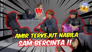 AMIR TERKEJUT NABILA amp SAM BERCINTA   PRANK KANTOI PANGGIL SAYANG [upl. by Deegan912]