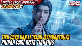 DENGAN SANTUY HAN LI DATANG KE SARANG MUSUH  Mortal’s Journey to Immortality Part 79 [upl. by Raual]