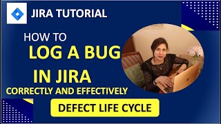 How to Log a Bug in Jira  Jira Bug Status Workflow [upl. by Sebastiano698]