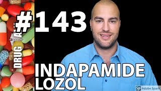 INDAPAMIDE LOZOL  PHARMACIST REVIEW  143 [upl. by Kilar]