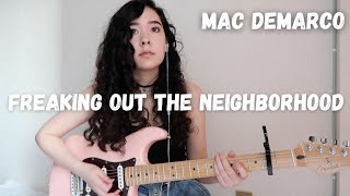 Mac DeMarco  Freaking Out the Neighborhood guitar cover [upl. by Eaner374]