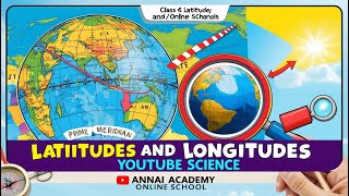 Unlocking the World Discover Latitudes and Longitudes Annai Academy [upl. by Enahsed949]