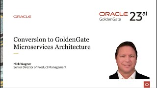 4 Conversion to GoldenGate Microservices Architecture [upl. by Shyamal951]