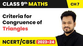 Criteria for Congruence of Triangles  Triangles  Class 9 Maths Chapter 7  CBSE [upl. by Eustacia161]