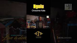 Ngolu com Onesime Kalala [upl. by Woermer]