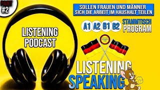 Sollen Frauen und Männer Sich Die Arbeit im Haushalt Teilen I Listening Podcast I Stammtisch Deutsch [upl. by Irina839]