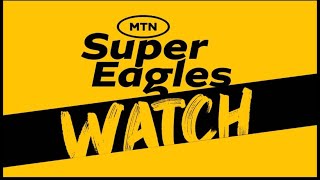 SPONSORED  Hotsports Super Eagles Watch  EP 9 [upl. by Lareine306]