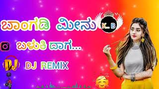 💕ಜನಪದ ಸಾಂಗ್ ❤️ ಬಂಗಾಡಿ ಮೀನು💓 ಬಳುಕಿ ಧಾಗ 💕Dj Remix song ❤️💕 [upl. by Cline]