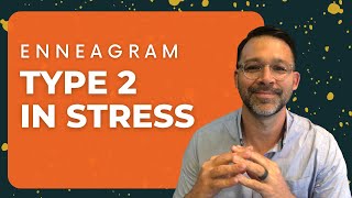 Enneagram 2 In Stress  4 Telling Signs  Tips For Growth [upl. by Olette]