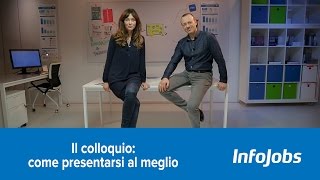 Il colloquio di selezione come presentarsi al meglio [upl. by Sklar175]