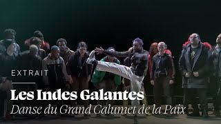 Les Indes Galantes  Danse du Grand Calumet de la Paix [upl. by Cristionna]