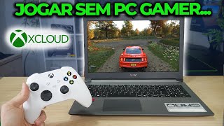 JOGAR GAMES PESADOS EM PC E NOTEBOOK FRACO AGORA É POSSÍVEL XCLOUD NA PRÁTICA [upl. by Eiramoj]