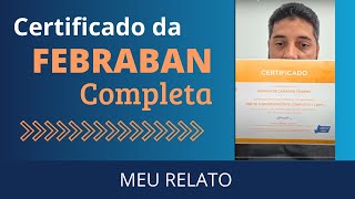 Depoimento  Certificado da FEBRABAN Completa FBB100  Correspondente Bancário [upl. by Ettenyl954]