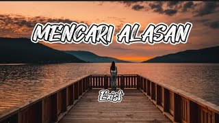 Mencari Alasan  Exist  Lirik Lagu [upl. by Omland296]