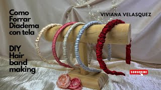 Como Forrar Diadema con Tela DIY Hairband making sewing flowerartist howto diy comohacer [upl. by Kele]